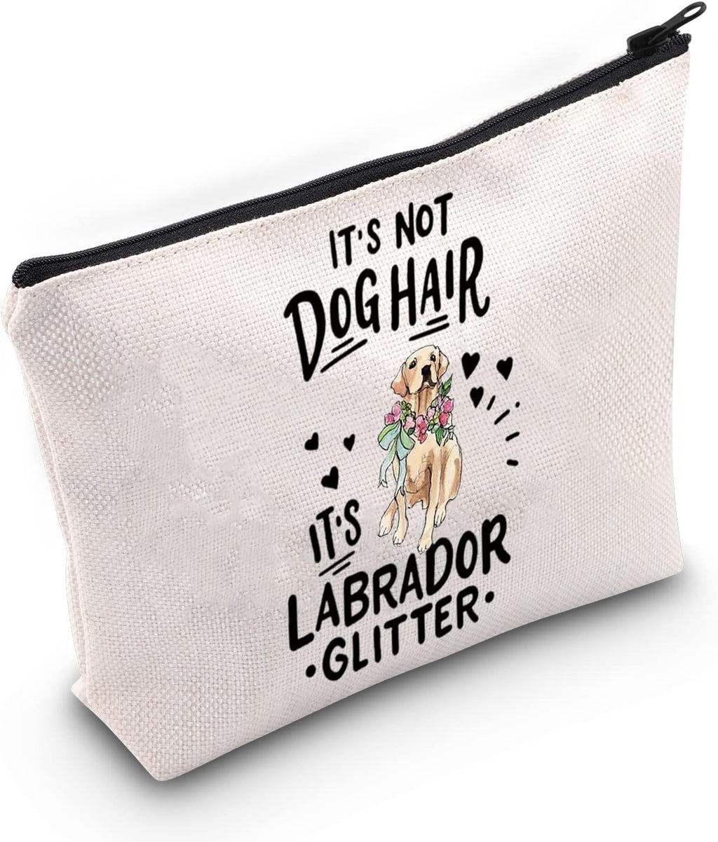 Labrador Dog Cosmetic Bag IT'S Not Dog Hair It'S Labrador Glitter Makeup Bag with Zipper Labrador Mama Mom Survival Kit (Labrador Glitter)