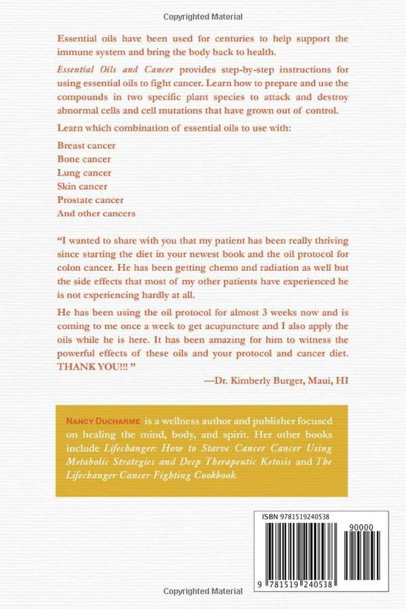 Essential Oils and Cancer: How to Effectively Use the Right Essential Oils to Confuse and Kill Cancer Cells